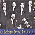 Old Fashioned Revival Hour Quartet -- Golden Collection